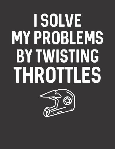 Racing Logbuch: Dein persoenliches Tagebuch fur Motorrad Rennen und Renntrainings auf der Rennstrecke ♦ fur uber 100 Eintrage ♦ Grosszugiges A4+ Format ♦ Motiv: solve my problem - Helm