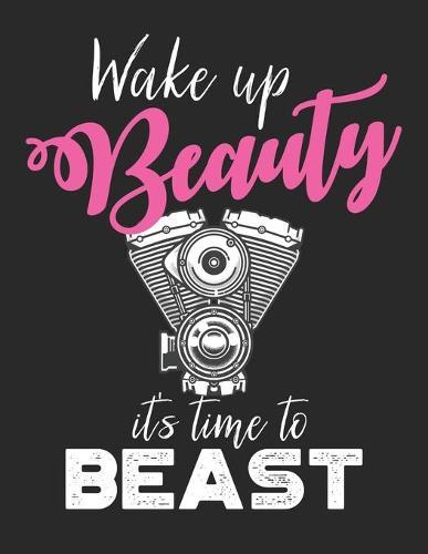 Racing Logbuch: Dein persoenliches Tagebuch fur Motorrad Rennen und Renntrainings auf der Rennstrecke ♦ fur uber 100 Eintrage ♦ Grosszugiges A4+ Format ♦ Motiv: Time to Beast 13