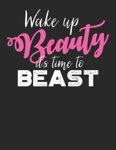 Racing Logbuch: Dein persoenliches Tagebuch fur Motorrad Rennen und Renntrainings auf der Rennstrecke ♦ fur uber 100 Eintrage ♦ Grosszugiges A4+ Format ♦ Motiv: Time to Beast