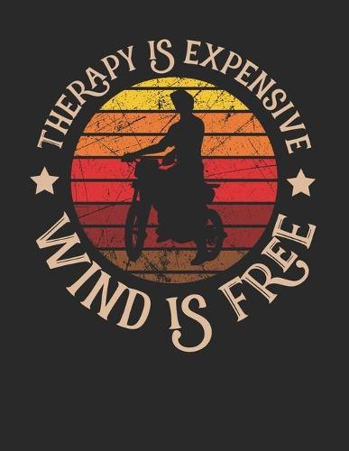 Racing Logbuch: Dein persoenliches Tagebuch fur Motorrad Rennen und Renntrainings auf der Rennstrecke ♦ fur uber 100 Eintrage ♦ Grosszugiges A4+ Format ♦ Motiv: Wind is free