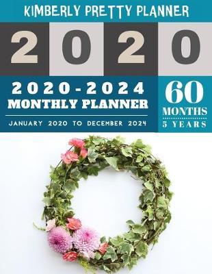 2020-2024 monthly planner: five year planner 2020-2024 - internet login and password - 5 Year Life Goal Planner - Five Year Life Goal Plan - floral wreath design