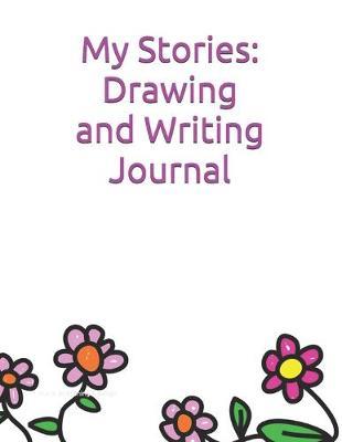 My Stories: Drawing and Writing Journal: Drawing, Sketching and Writing Journal. Soft Cover Notebook with 125 Pages of 8.5 x 11 inch note paper with a variety of action panel layout boxes, plain paper, and lined paper.