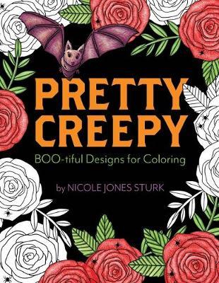 Pretty Creepy: Boo-tiful Designs for Coloring