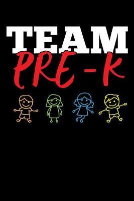 Team Pre-K: Cute Black Composition Journal Doodle Diary Notebook - Back To School Teachers Adults Moms Appreciation Gift - College Ruled Lined Pages - 6x9 120 White Pages