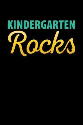 Kindergarten Rocks: Black Composition Journal Doodle Diary Notebook - Back To School Teachers Adults Moms Appreciation Gift - College Ruled Lined Pages - 6x9 120 White Pages