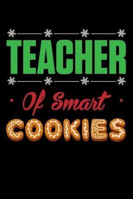 Teacher Of Smart Cookies: Black Composition Journal Doodle Diary Notebook - Back To School Teachers Adults Moms Appreciation Gift - College Ruled Lined Pages - 6x9 120 White Pages