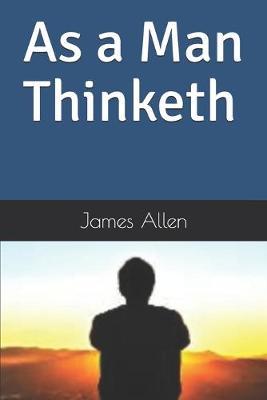 As a Man Thinketh