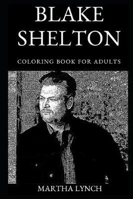 Blake Shelton Coloring Book for Adults