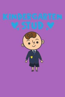 Kindergarten Stud: Cute Purple Composition Journal Doodle Diary Notebook - Back To School Teachers Adults Moms Appreciation Gift - College Ruled Lined Pages - 6x9 120 White Pages
