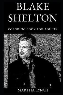Blake Shelton Coloring Book for Adults