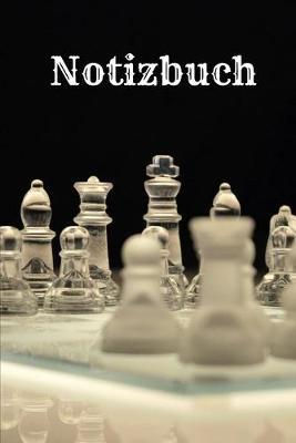 Notizbuch: Ein cooles Notizbuch, Strategiebuch fur Schachspieler und Schachturniere (ca. DIN A5), 110 karierte Seiten.