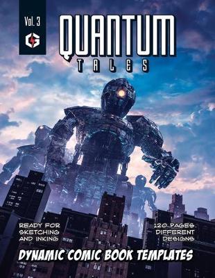 Quantum Tales Volume 3: Dynamic Comic Book Templates