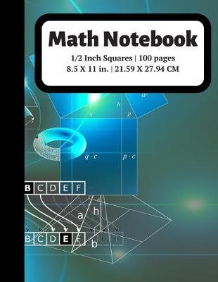 Math Notebook: 1/2 inch Square Graph Paper for Students and Kids, 100 Sheets (Large, 8.5 x 11)