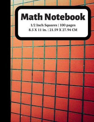 Math Notebook: 1/2 inch Square Graph Paper for Students and Kids, 100 Sheets (Large, 8.5 x 11)