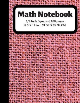 Math Notebook: 1/2 inch Square Graph Paper for Students and Kids, 100 Sheets (Large, 8.5 x 11)