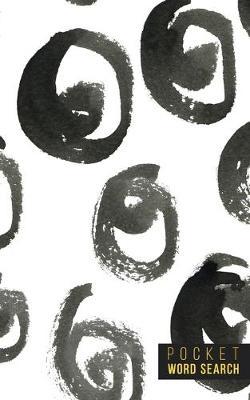 Pocket Word Search: 99 Pocket Word Finds Large Print - Pocket Word Jumble - Travel Size Word Search Book For Adults - Mini Word Puzzle - Pocket Wordsearches - Fun Gift - White Ink Brush Background