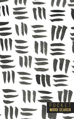 Pocket Word Search: 99 Pocket Word Finds Large Print - Pocket Word Jumble - Travel Size Word Search Book For Adults - Mini Word Puzzle - Pocket Wordsearches - Fun Gift - White Ink Brush Background