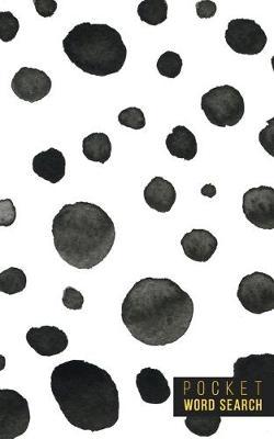 Pocket Word Search: 99 Pocket Word Finds Large Print - Pocket Word Jumble - Travel Size Word Search Book For Adults - Mini Word Puzzle - Pocket Wordsearches - Fun Gift - White Ink Brush Background