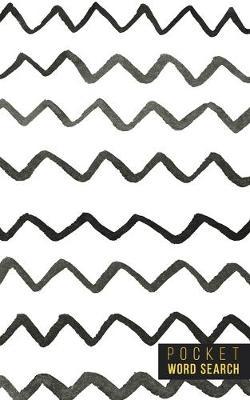 Pocket Word Search: 99 Pocket Word Finds Large Print - Pocket Word Jumble - Travel Size Word Search Book For Adults - Mini Word Puzzle - Pocket Wordsearches - Fun Gift - White Ink Brush Background