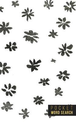 Pocket Word Search: 99 Pocket Word Finds Large Print - Pocket Word Jumble - Travel Size Word Search Book For Adults - Mini Word Puzzle - Pocket Wordsearches - Fun Gift - White Ink Brush Background