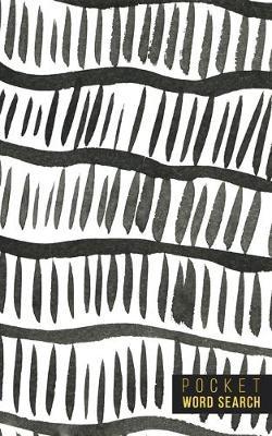 Pocket Word Search: 99 Pocket Word Finds Large Print - Pocket Word Jumble - Travel Size Word Search Book For Adults - Mini Word Puzzle - Pocket Wordsearches - Fun Gift - White Ink Brush Background