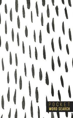 Pocket Word Search: 99 Pocket Word Finds Large Print - Pocket Word Jumble - Travel Size Word Search Book For Adults - Mini Word Puzzle - Pocket Wordsearches - Fun Gift - White Ink Brush Background