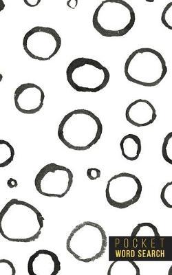 Pocket Word Search: 99 Pocket Word Finds Large Print - Pocket Word Jumble - Travel Size Word Search Book For Adults - Mini Word Puzzle - Pocket Wordsearches - Fun Gift - White Ink Brush Background