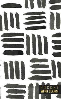 Pocket Word Search: 99 Pocket Word Finds Large Print - Pocket Word Jumble - Travel Size Word Search Book For Adults - Mini Word Puzzle - Pocket Wordsearches - Fun Gift - White Ink Brush Background