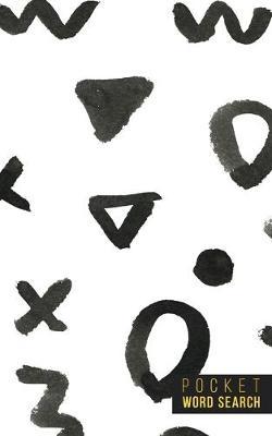 Pocket Word Search: 99 Pocket Word Finds Large Print - Pocket Word Jumble - Travel Size Word Search Book For Adults - Mini Word Puzzle - Pocket Wordsearches - Fun Gift - White Ink Brush Background