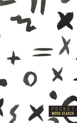 Pocket Word Search: 99 Pocket Word Finds Large Print - Pocket Word Jumble - Travel Size Word Search Book For Adults - Mini Word Puzzle - Pocket Wordsearches - Fun Gift - White Ink Brush Background