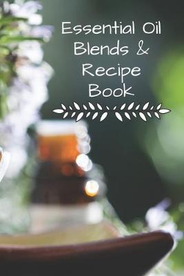 Essential Oil Blends & Recipe Book: Oil being dispensed into Bowl Blending and Creating Your Own Essentials Oils at Home.