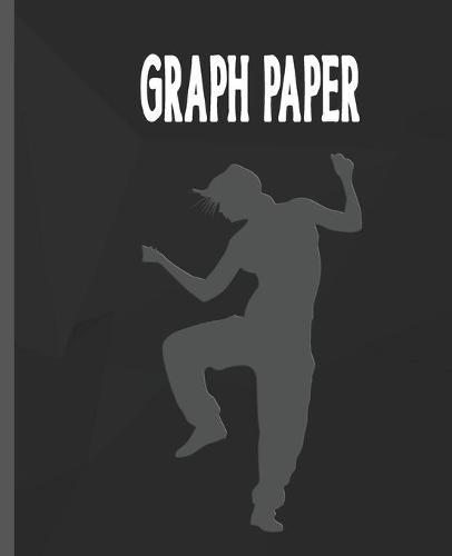 Graph Paper: Hip Hop Dancer Quadrille Paper Coordinate Paper Quad Ruled