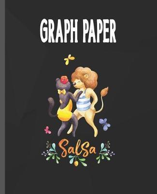 Graph Paper: Salsa Dancer Quadrille Paper Latin Dance Coordinate Paper Quad Ruled