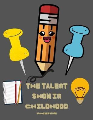 The talent show in childhood: Blank Paper For Drawing And Sketching: Artist Edition, Sketching, Drawing and Creative Doodling. Sketchbook to Draw and Journal, Classroom Sketch Pad For Drawing (Sketchbooks For Kids) + 100 pages 8.5 x 11 made in USA