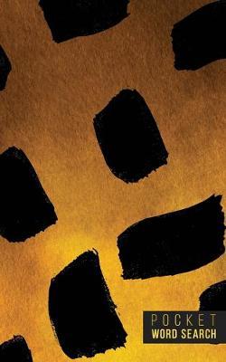 Pocket Word Search: 99 Pocket Word Finds Large Print - Pocket Word Jumble - Travel Size Word Search Book For Adults - Mini Word Puzzle - Pocket Wordsearches - Fun Gift - Gold Ink Brush Background