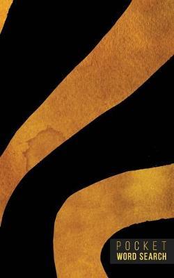 Pocket Word Search: 99 Pocket Word Finds Large Print - Pocket Word Jumble - Travel Size Word Search Book For Adults - Mini Word Puzzle - Pocket Wordsearches - Fun Gift - Gold Ink Brush Background