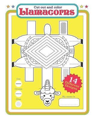 Llamacorns: Coloring + Cut Out Activity Book for Kids aged 3-8