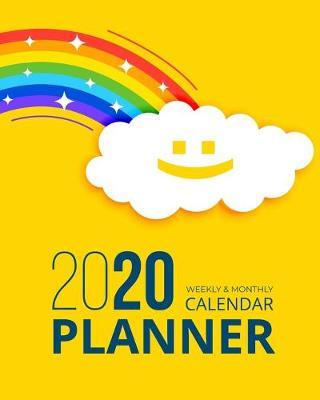 2020 Planner Weekly and Monthly: Calendar + Organizer - Inspirational Quotes - January 2020 through December 2020