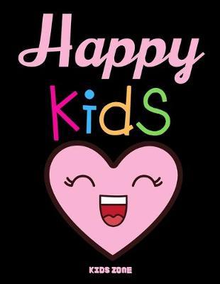 Happy kids: Blank Paper For Drawing And Sketching: Artist Edition, Sketching, Drawing and Creative Doodling. Notebook and Sketchbook to Draw and Journal, Classroom Sketch Pad For Drawing (Sketchbooks For Kids) made in USA