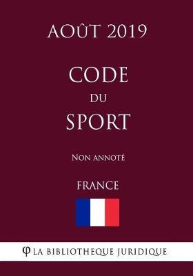 Code du sport (France) (Aout 2019) Non annote