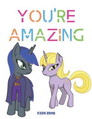 you're amazing: Blank Paper For Drawing And Sketching: Artist Edition, Sketching, Drawing and Creative Doodling. Notebook and Sketchbook to Draw and Journal, Classroom Sketch Pad For Drawing (Sketchbooks For Kids) made in USA