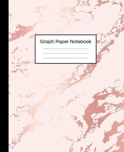 Graph Paper Notebook: Beautiful Pink Marble and Rose Gold - 7.5 x 9.25 inches - 5 x 5 Squares per inch, Quad Ruled - Cute Graph Paper Composition Notebook for Children, Kids, Girls, Teens and Students (Math and Science School Essentials)