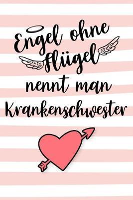 Krankenschwester Notizbuch: insgesamt uber 110 Seiten liniert, 6x9 ca A5 (15x23 cm) Geschenk Notizheft fur Ausbildung, Beruf, Krankenhaus, Zubehoer. Geschenkidee als Planer Organizer oder Notizblock Journal fur Notizen