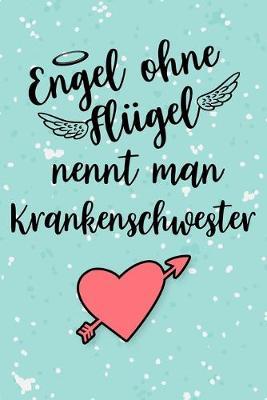 Krankenschwester Notizbuch: insgesamt uber 110 Seiten liniert, 6x9 ca A5 (15x23 cm) Geschenk Notizheft fur Ausbildung, Beruf, Krankenhaus, Zubehoer. Geschenkidee als Planer Organizer oder Notizblock Journal fur Notizen