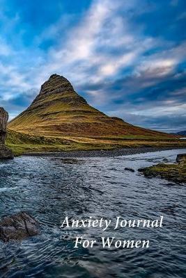 Anxiety Journal For Women: A Journal and Coloring Book With Prompts