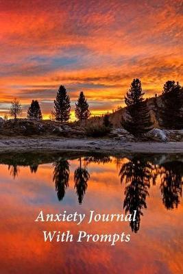 Anxiety Journal With Prompts: A Journal and Coloring Book With Prompts