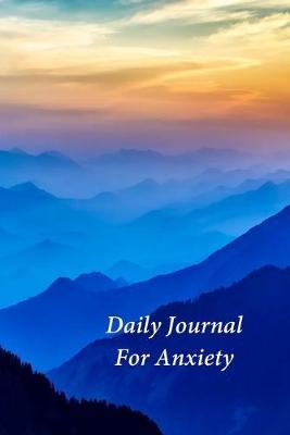 Daily Journal For Anxiety: A Journal and Coloring Book With Prompts