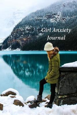 Girl Anxiety Journal: A Journal and Coloring Book With Prompts
