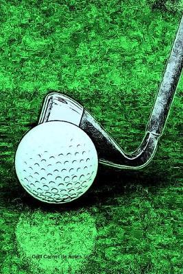 Golf Carnet de notes: Journal A5 ligne original de 119 pages- Une belle idee de cadeau pour vos amis