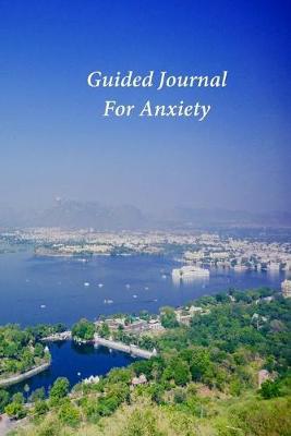 Guided Journal For Anxiety: A Journal and Coloring Book With Prompts